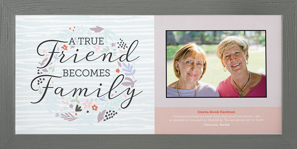True Friend Becomes Family | Personalized Friendship, Print, Wall Decor - Photo