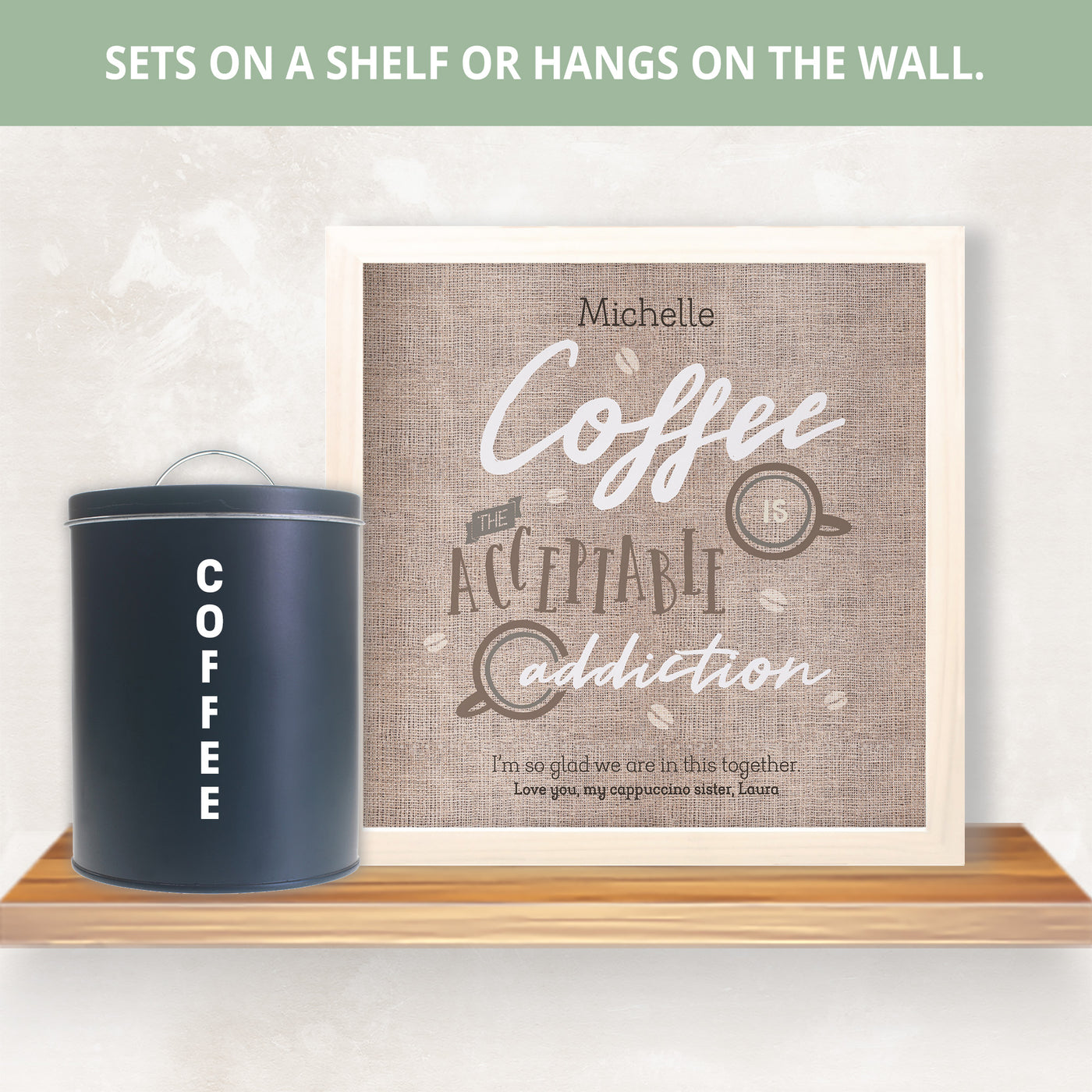Coffee The Acceptable Addiction | Personalized Kitchen Print, Wall Decor - Burlap