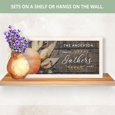 Gathers Here | Personalized Fall Season, Thanksgiving Print, Tabletop, Wall Decor