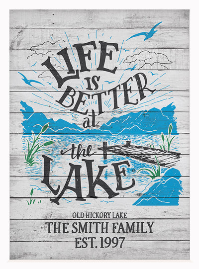 Lake Is Better | Personalized Lake Home Print, Wall Decor
